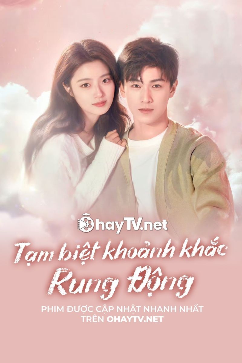 Tạm Biệt Khoảnh Khắc Rung Động