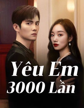 Yêu Em 3000 Lần