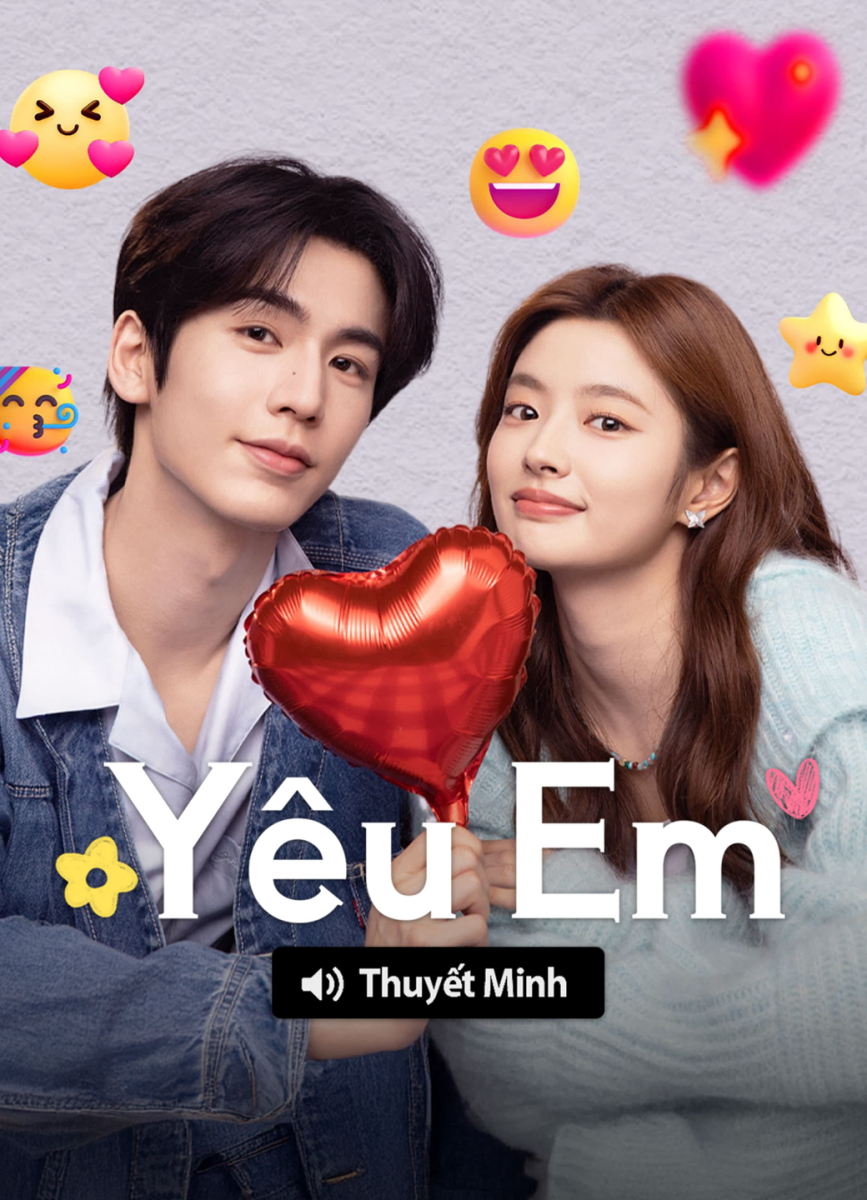 Yêu Em (Thuyết Minh)