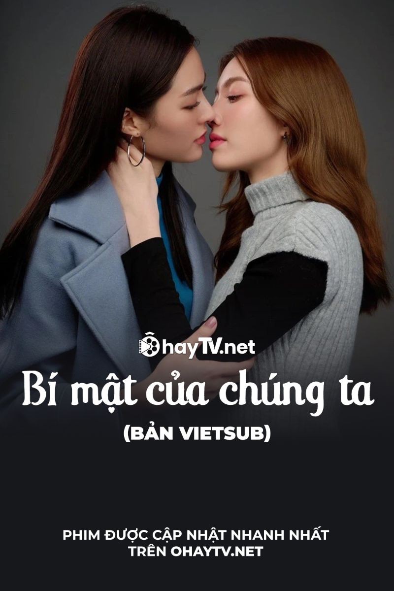 Bí mật của chúng ta (phần 1)
