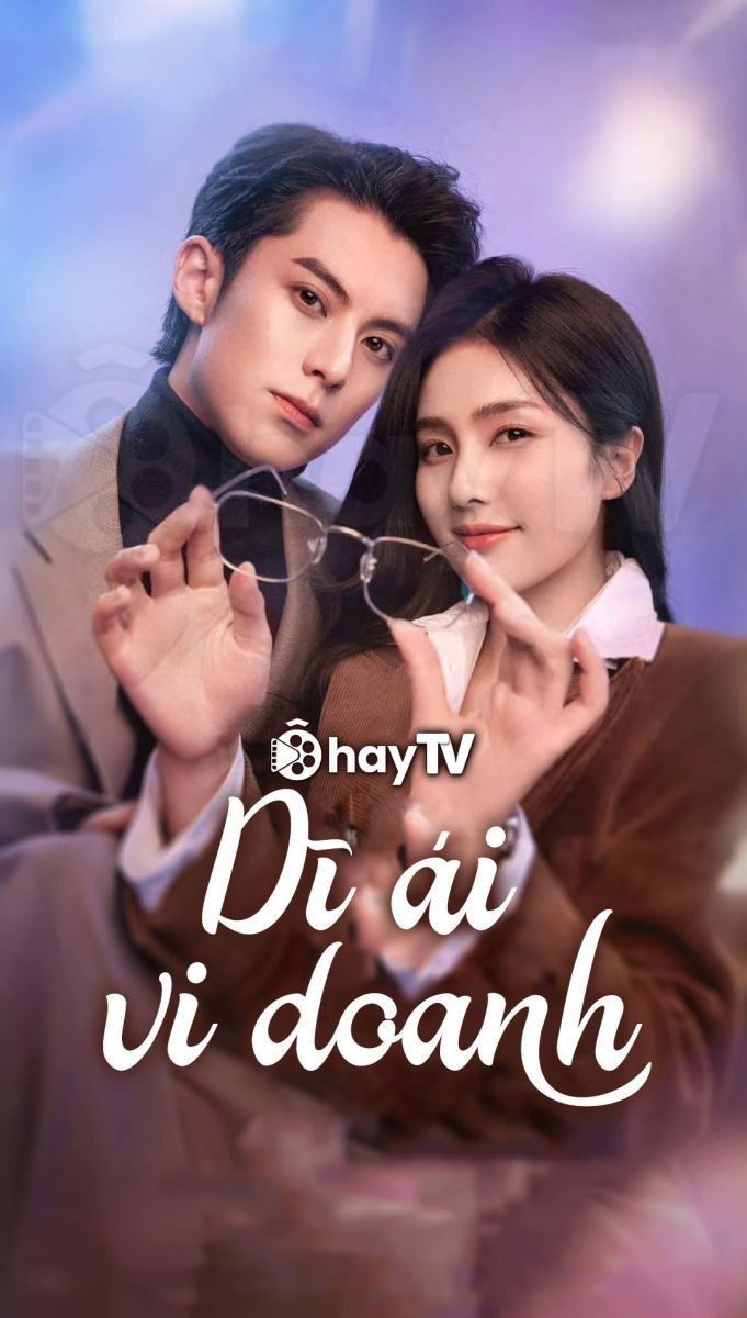 Dĩ Ái Vi Doanh (Thuyết Minh)
