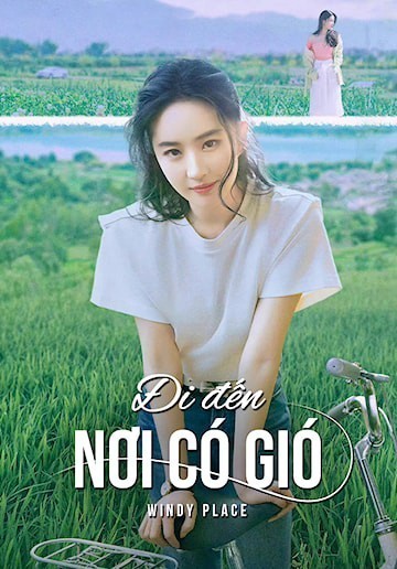 Đi Đến Nơi Có Gió (Thuyết minh )
