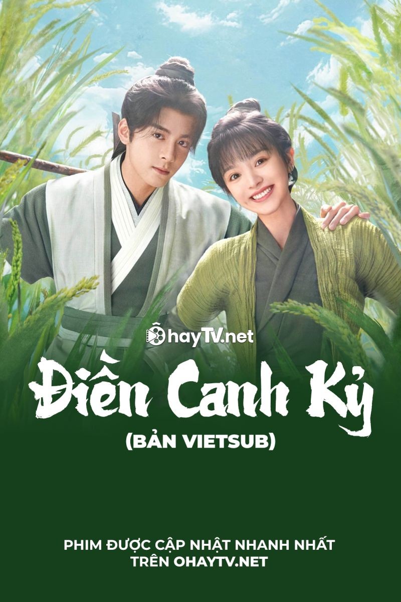 Điền Canh Kỷ (Thuyết Minh)