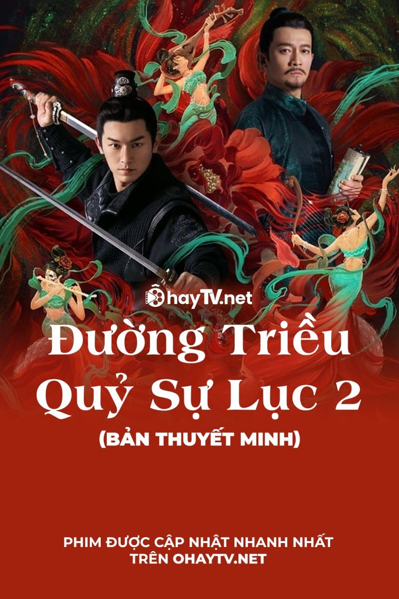 Đường Triều Quỷ Sự Lục (Phần 2) - Thuyết Minh