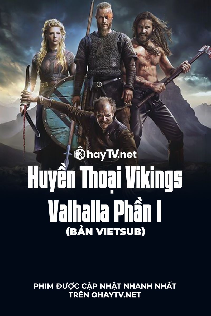 Huyền Thoại Vikings: Valhalla (Phần 1)