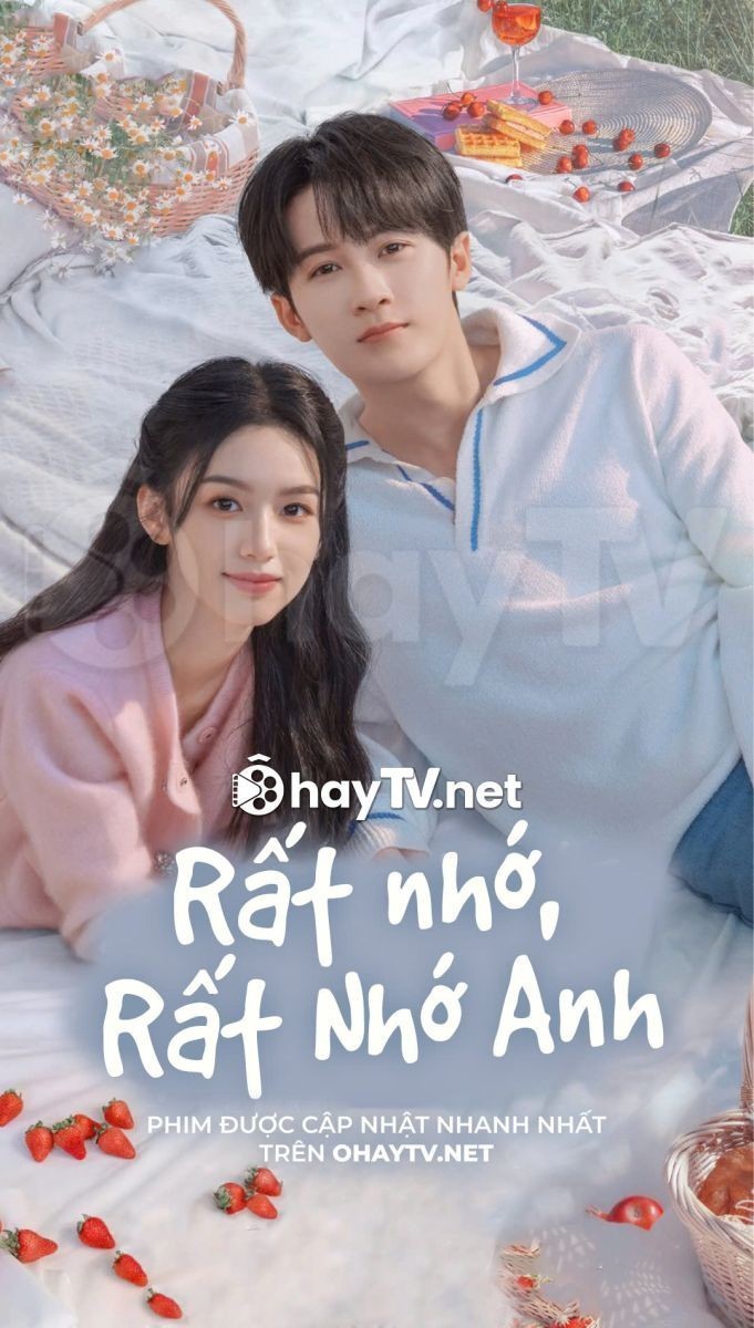 Rất Nhớ, Rất Nhớ Anh (Thuyết Minh)