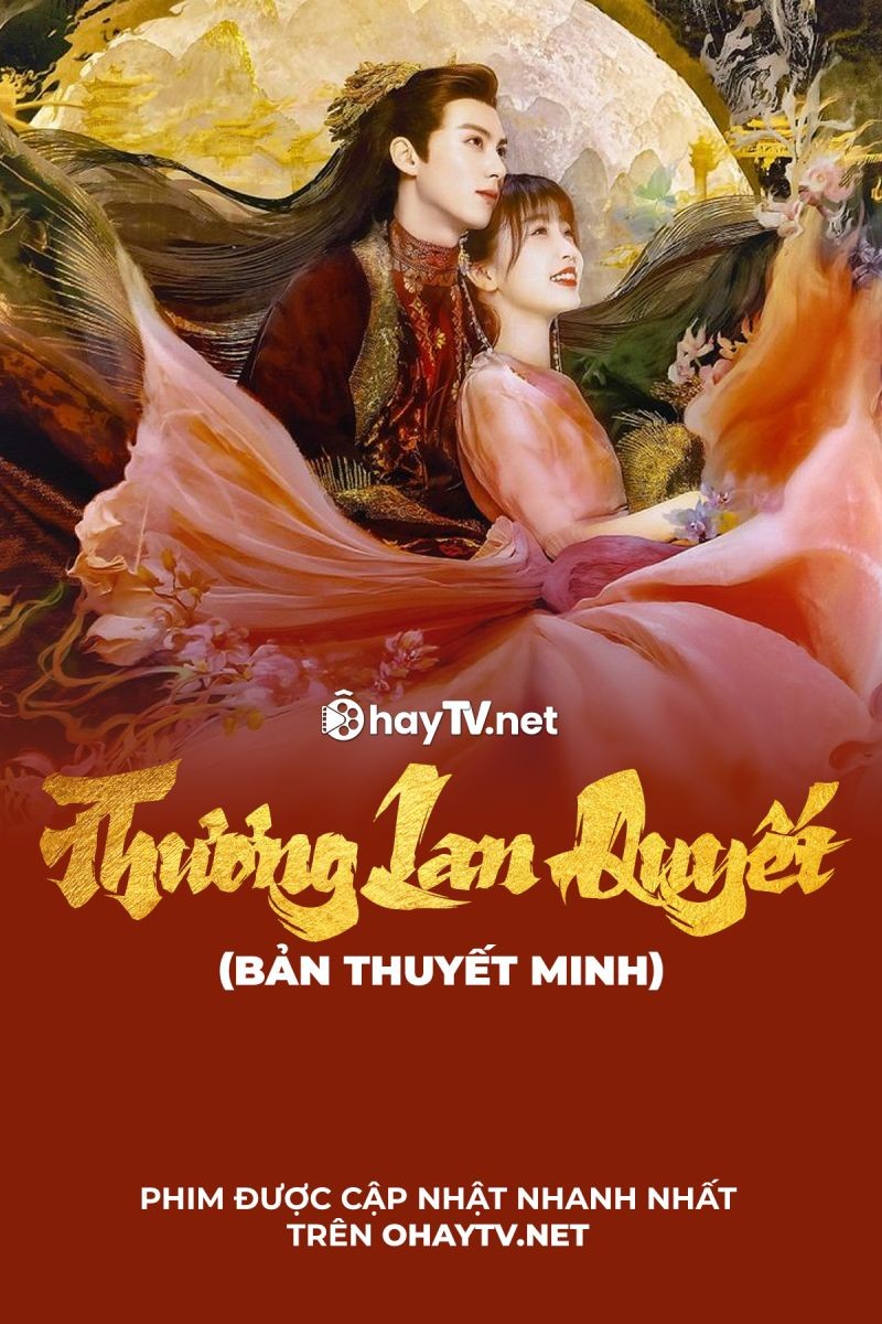 Thương Lan Quyết (Thuyết Minh)